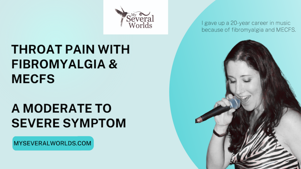 Throat Pain with Fibromyalgia and MECFS - A patient's story about losing her 20-year singing career to fibromyalgia and MECFS. When we talk about fibro and ME, we very rarely hear about the side effect of what it does to your vocal chords, but it turns out this is a symptom that is experienced by many even though it is rarely talked about.